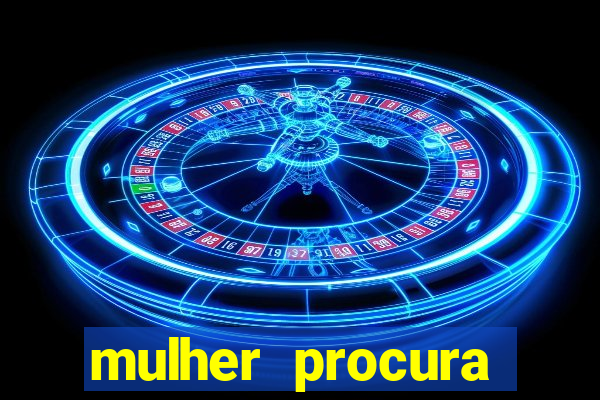 mulher procura homem salvador